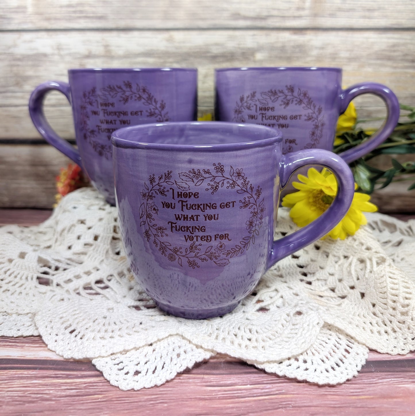 "I Hope You Get" Mug