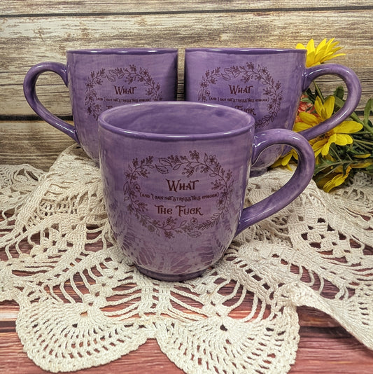 "What (and I can not...)" Mug
