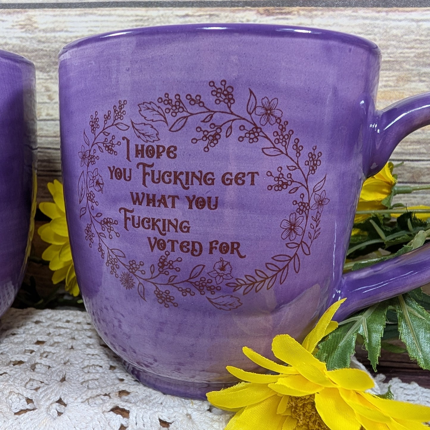 "I Hope You Get" Mug