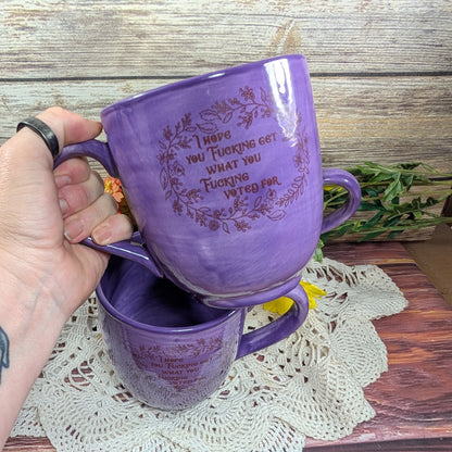 "I Hope You Get" Mug